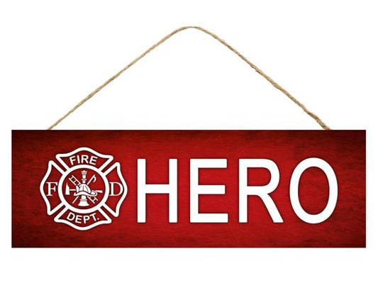 15"L X 5"H Firefighter Hero Sign
